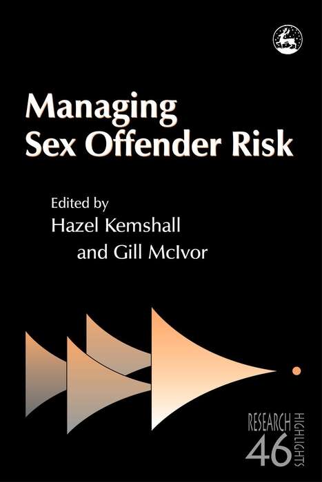 Managing Sex Offender Risk