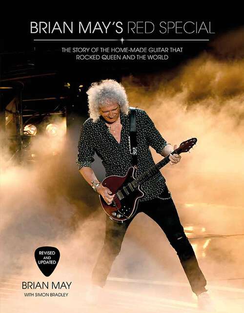 Book cover of Brian May's Red Special: The Story of the Home-made Guitar that Rocked Queen and the World