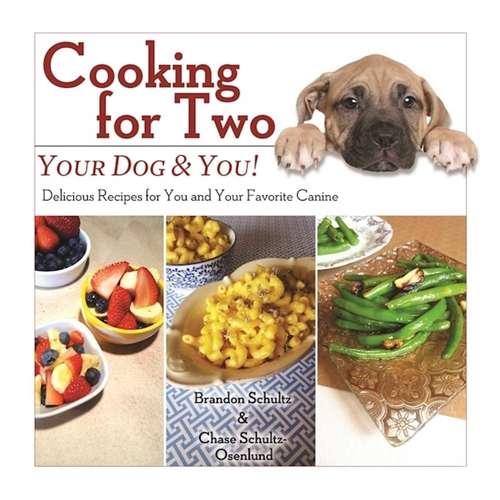 Book cover of Cooking for TwoYour Dog & You!: Delicious Recipes for You and Your Favorite Canine