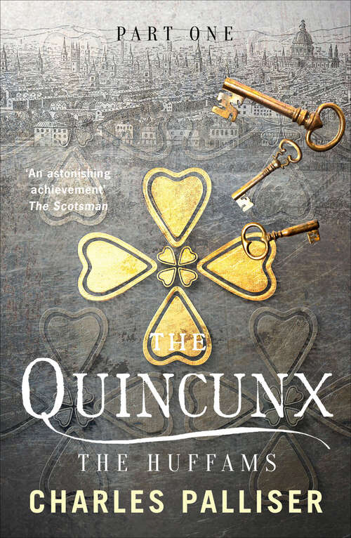 Book cover of The Quincunx: The Huffams (The Quincunx)