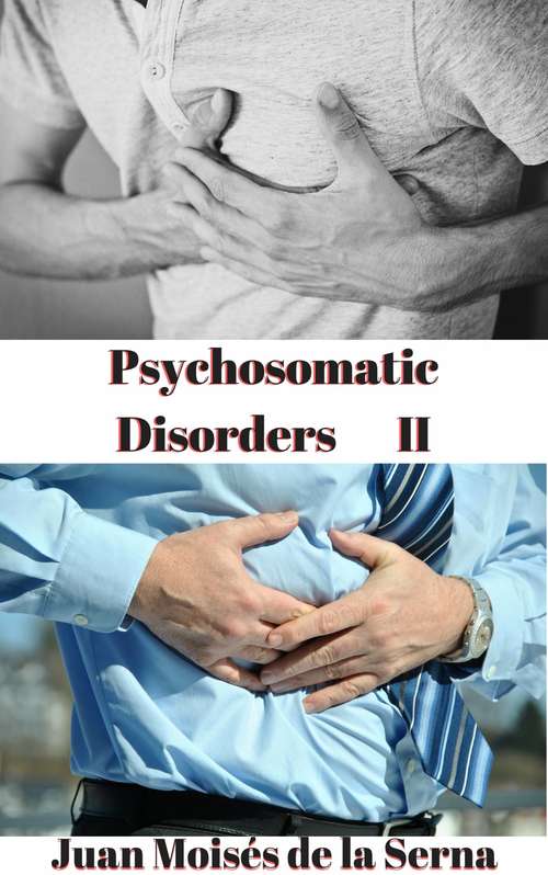 PSYCHOSOMATIC DISORDERS II