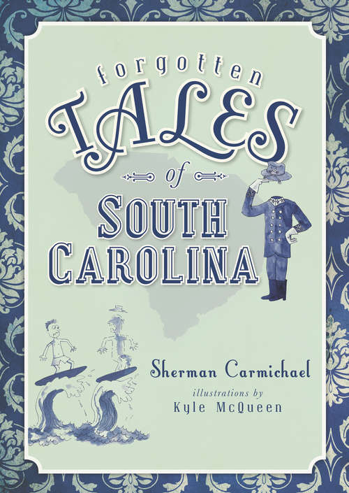 Book cover of Forgotten Tales of South Carolina