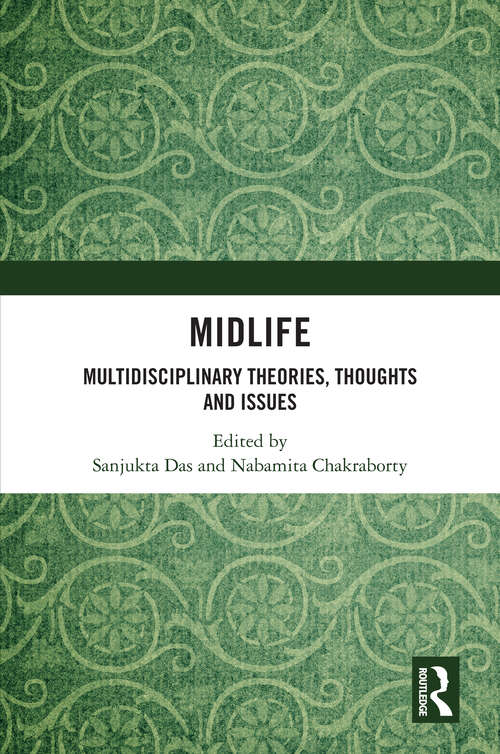 Book cover of Midlife: Multidisciplinary Theories, Thoughts and Issues (1)