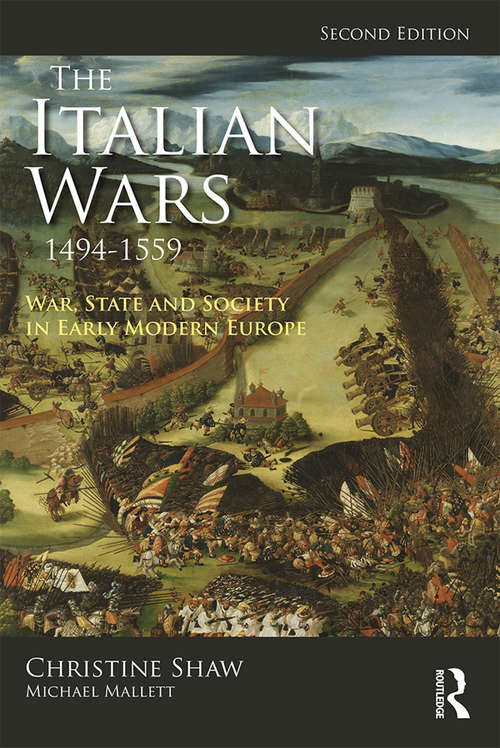 Book cover of The Italian Wars 1494-1559: War, State and Society in Early Modern Europe (Modern Wars In Perspective)