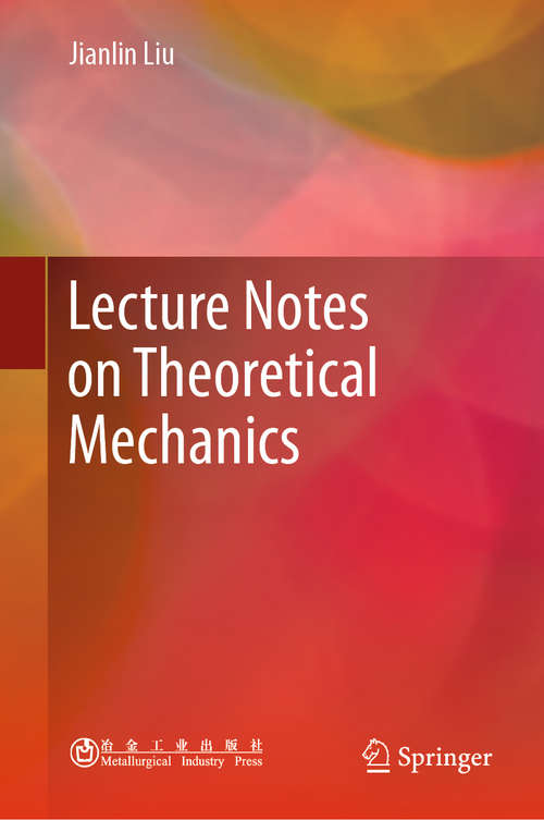 Book cover of Lecture Notes on Theoretical Mechanics (1st ed. 2019)