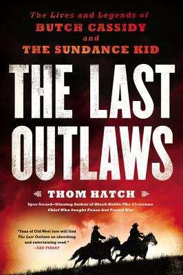Book cover of The Last Outlaws: The Lives and Legends of Butch Cassidy and the Sundance Kid