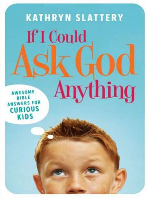 Book cover of If I Could Ask God Anything