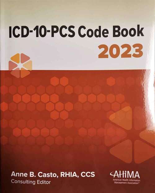 Book cover of ICD-10-PCS Code Book, 2023 (First Edition)
