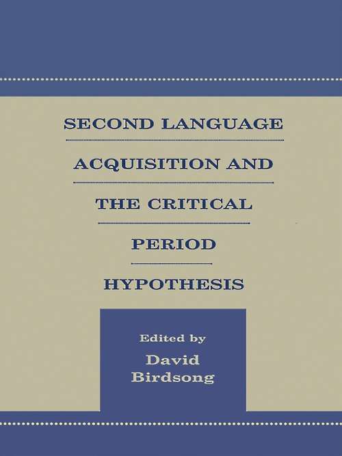 Book cover of Second Language Acquisition and the Critical Period Hypothesis (Second Language Acquisition Research Series)