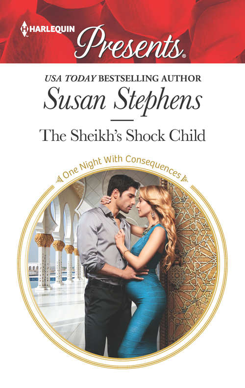 The Sheikh's Shock Child: A Royal Pregnancy Romance (One Night With Consequences #42)