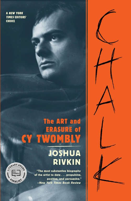Book cover of Chalk: The Art and Erasure of Cy Twombly