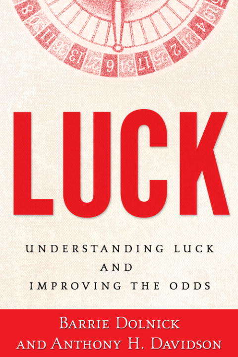 Book cover of Luck: Understanding Luck and Improving the Odds