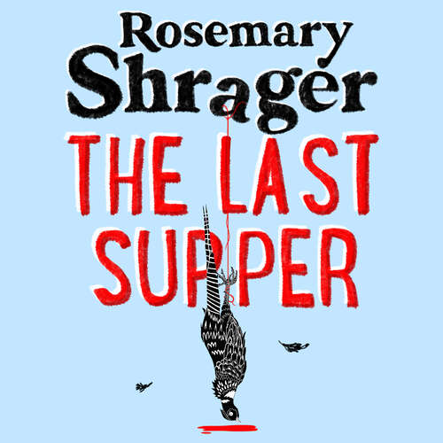 Book cover of The Last Supper: The irresistible debut novel where cosy crime and cookery collide! (Prudence Bulstrode)