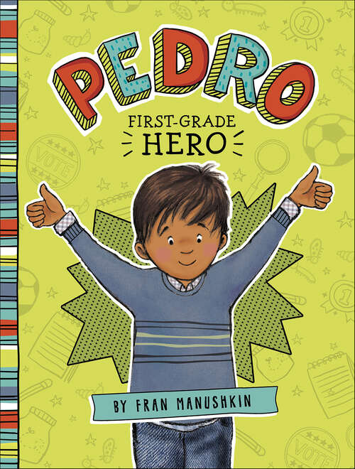 Book cover of Pedro, First-Grade Hero (Pedro)