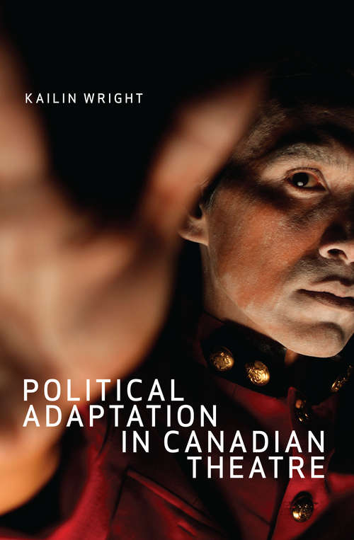 Book cover of Political Adaptation in Canadian Theatre