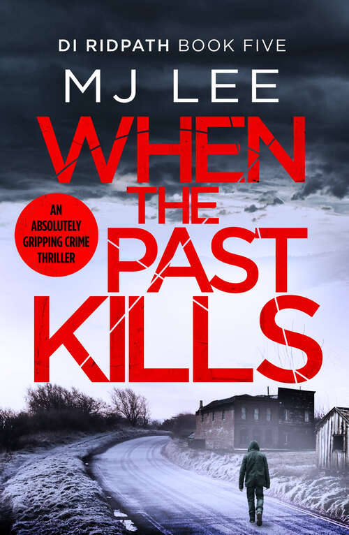 Book cover of When the Past Kills (DI Ripath Crime Thriller)