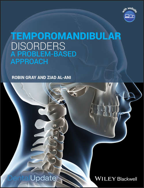 Temporomandibular Disorders: A Problem-Based Approach