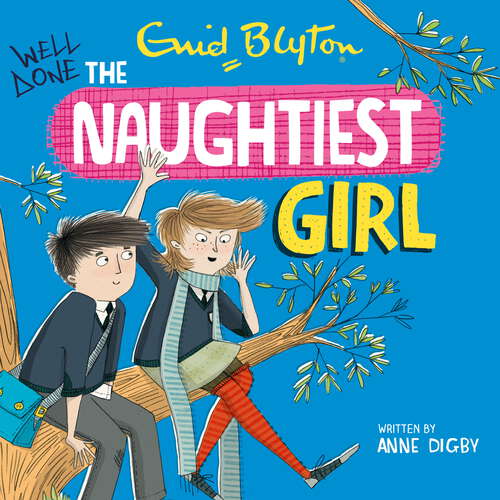 The Naughtiest Girl: Book 8 (The Naughtiest Girl #8)