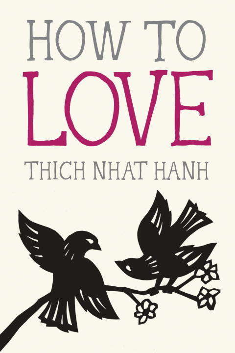 Book cover of How to Love (Mindful Essentials)
