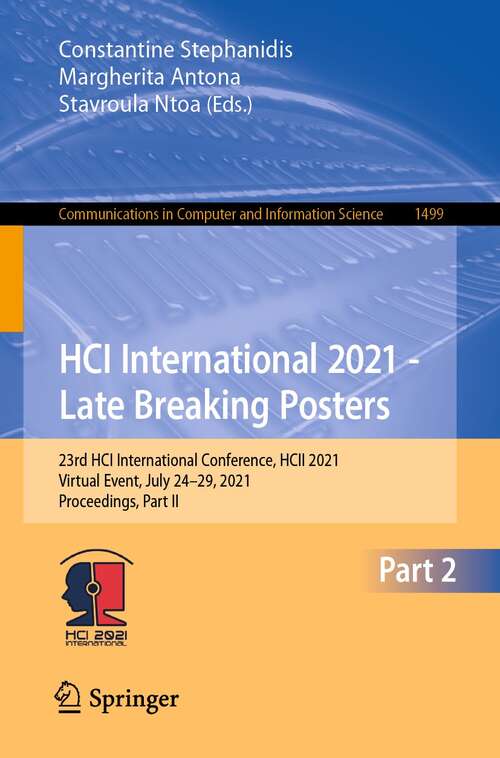 HCI International 2021 - Late Breaking Posters: 23rd HCI International Conference, HCII 2021,  Virtual Event, July 24–29, 2021, Proceedings, Part II (Communications in Computer and Information Science #1499)