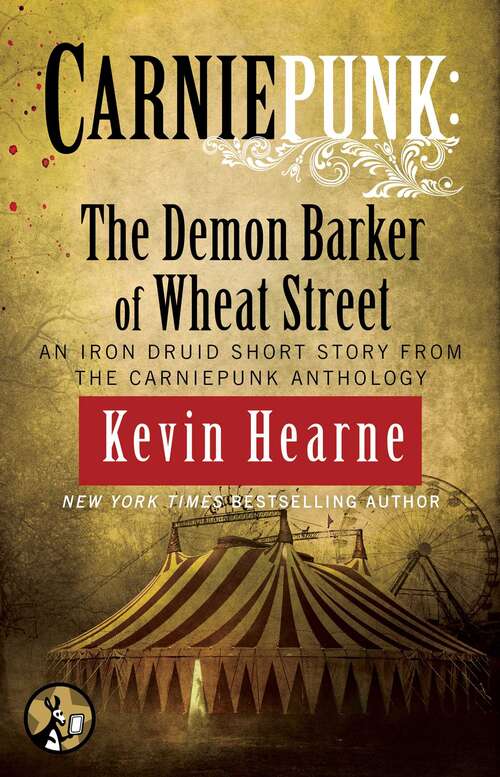 Book cover of Carniepunk: The Demon Barker of Wheat Street
