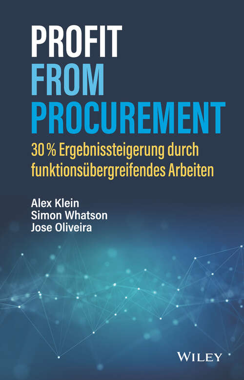 Book cover of Profit from Procurement: 30% Ergebnissteigerung durch funktionsübergreifendes Arbeiten