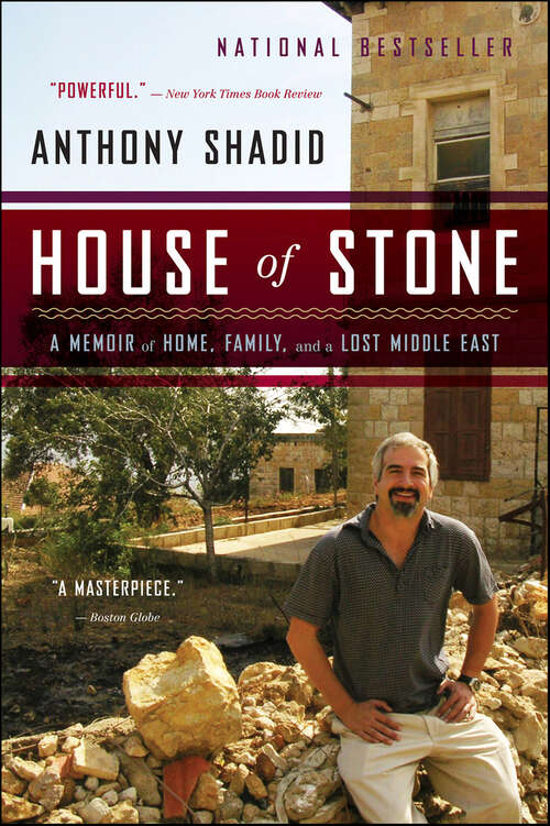 Book cover of House of Stone: A Memoir of Home, Family, and a Lost Middle East