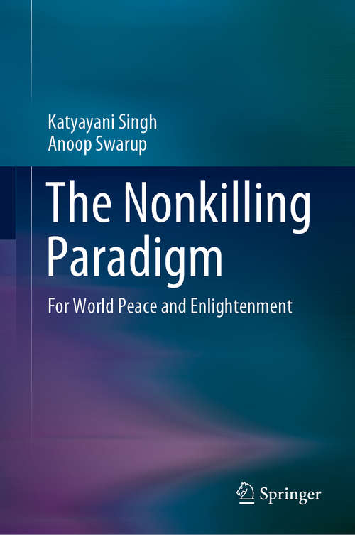 Book cover of The Nonkilling Paradigm: For World Peace and Enlightenment (1st ed. 2020)