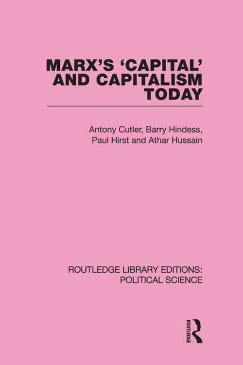 Marx's Capital and Capitalism Today (Routledge Library Editions: Political Science #52)