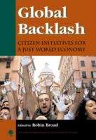 Book cover of Global Backlash: Citizen Initiatives for a Just World Economy