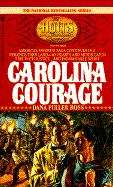Book cover of Carolina Courage (The Holts: An American Dynasty, v. 3)