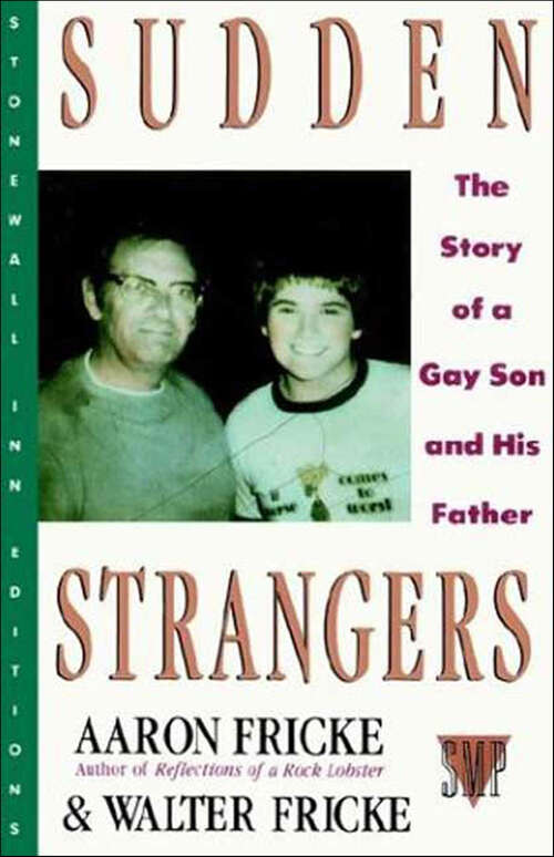 Book cover of Sudden Strangers: The Story of a Gay Son and His Father