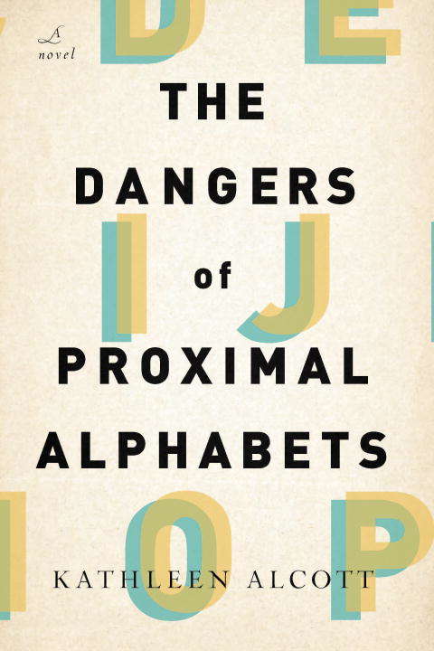 Book cover of The Dangers of Proximal Alphabets
