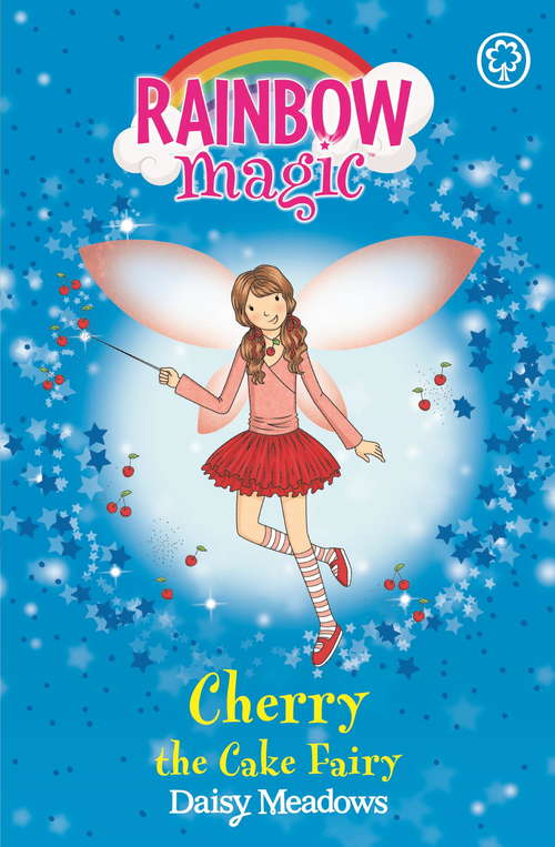 Book cover of Cherry The Cake Fairy: The Party Fairies Book 1 (Rainbow Magic #1)