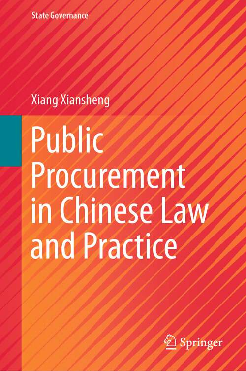 Book cover of Public Procurement in Chinese Law and Practice (1st ed. 2023) (State Governance)
