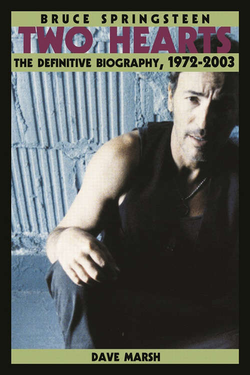 Bruce Springsteen: Two Hearts, the Story