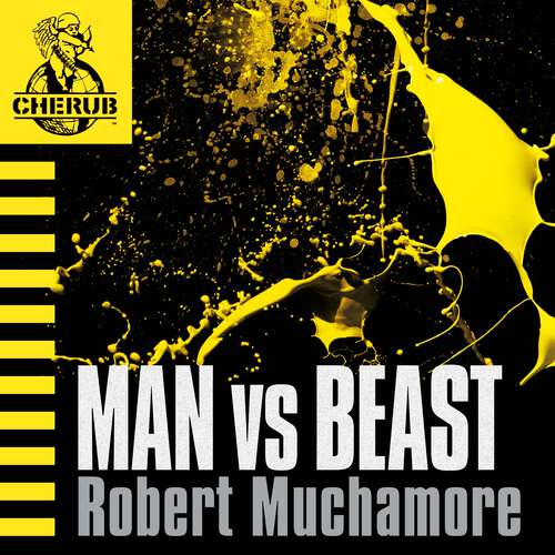 Book cover of Man vs Beast: Book 6 (CHERUB #6)