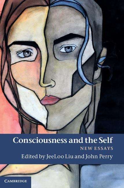 Book cover of Consciousness and the Self