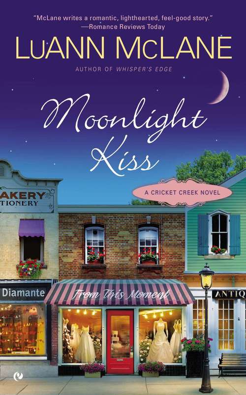 Book cover of Moonlight Kiss: A Cricket Creek Novel