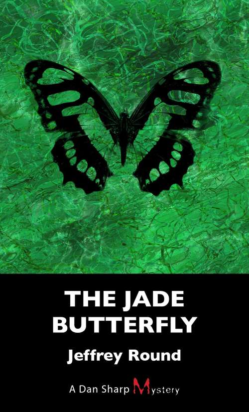 Book cover of The Jade Butterfly: A Dan Sharp Mystery