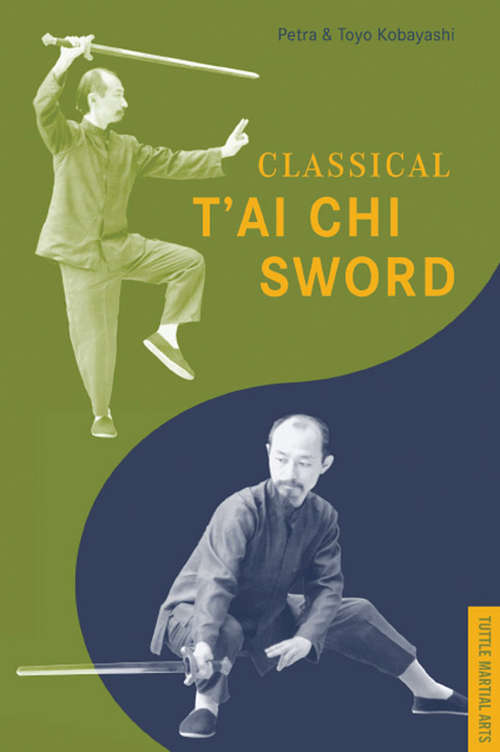 Book cover of Classical T'AI CHI SWORD