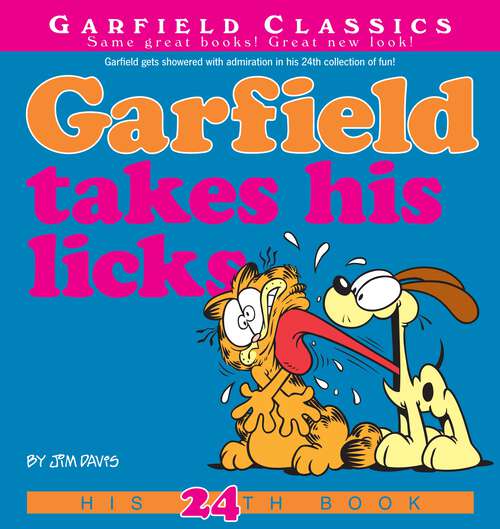 Book cover of Garfield Takes His Licks: His 24th Book (Garfield #24)