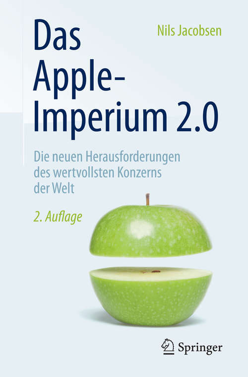 Book cover of Das Apple-Imperium 2.0: Die neuen Herausforderungen des wertvollsten Konzerns der Welt