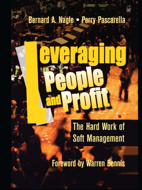 Leveraging People and Profit: The Hard Work Of Soft Management