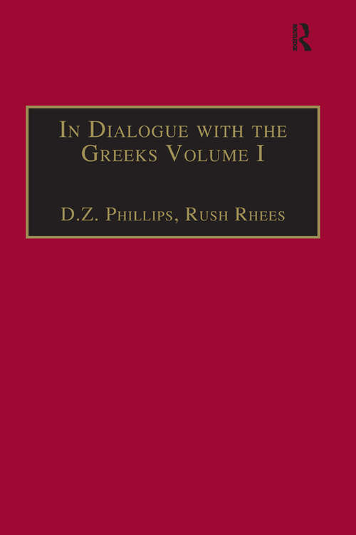 Book cover of In Dialogue with the Greeks: Volume I: The Presocratics and Reality (Ashgate Wittgensteinian Studies)