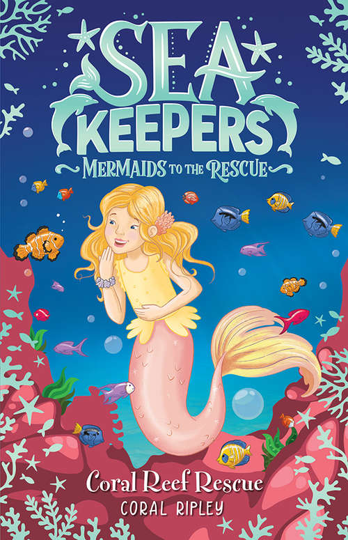 Book cover of Coral Reef Rescue (Sea Keepers #3)