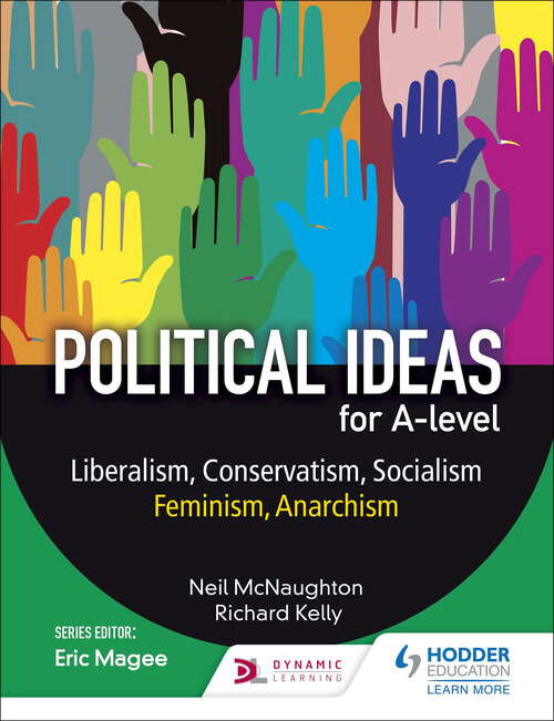Book cover of Political ideas for A Level: Liberalism, Conservatism, Socialism, Feminism, Anarchism
