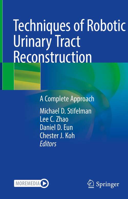 Techniques of Robotic Urinary Tract Reconstruction: A Complete Approach