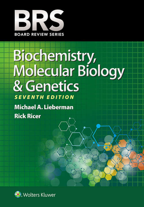 BRS Biochemistry, Molecular Biology, and Genetics: Board Review Series (Board Review Series)
