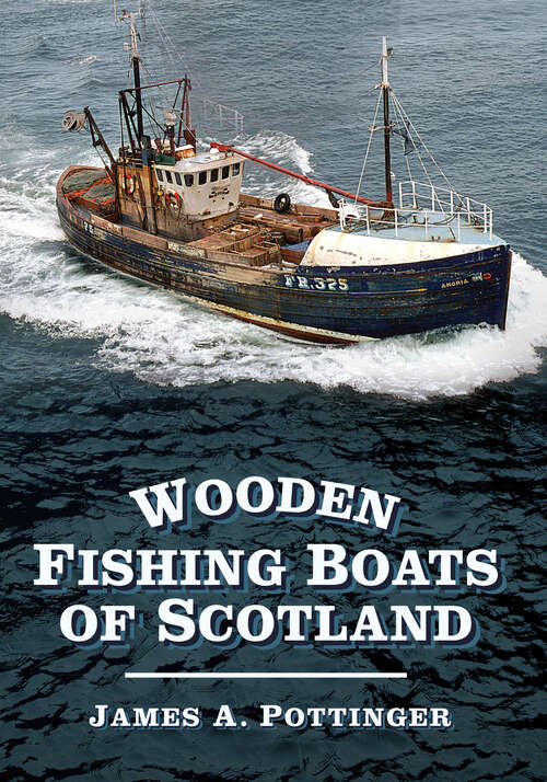 Book cover of Wooden Fishing Boats of Scotland